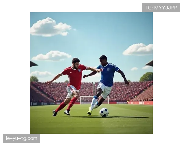 五大联赛焦点战打响：豪强激战密集赛程抢夺关键积分