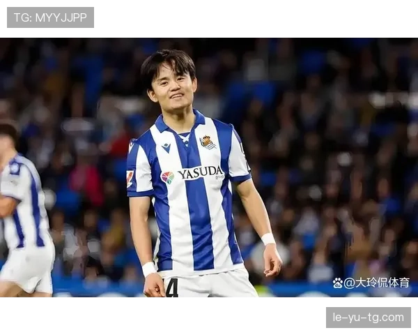 久保建英2025赛季表现亮眼，助力球队竞争力增强助力冠军争夺